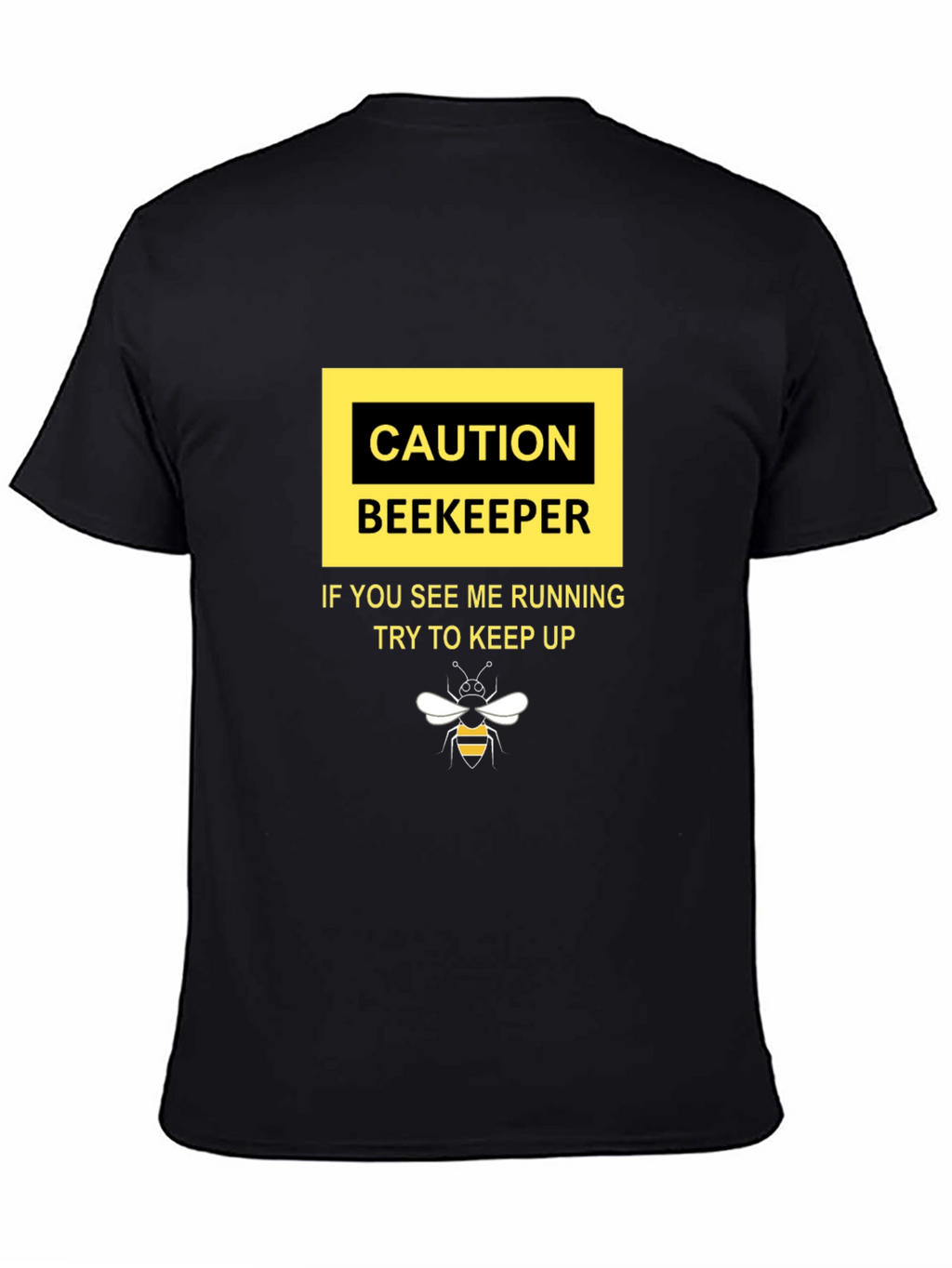 Caution Beekeepr T-Shirt