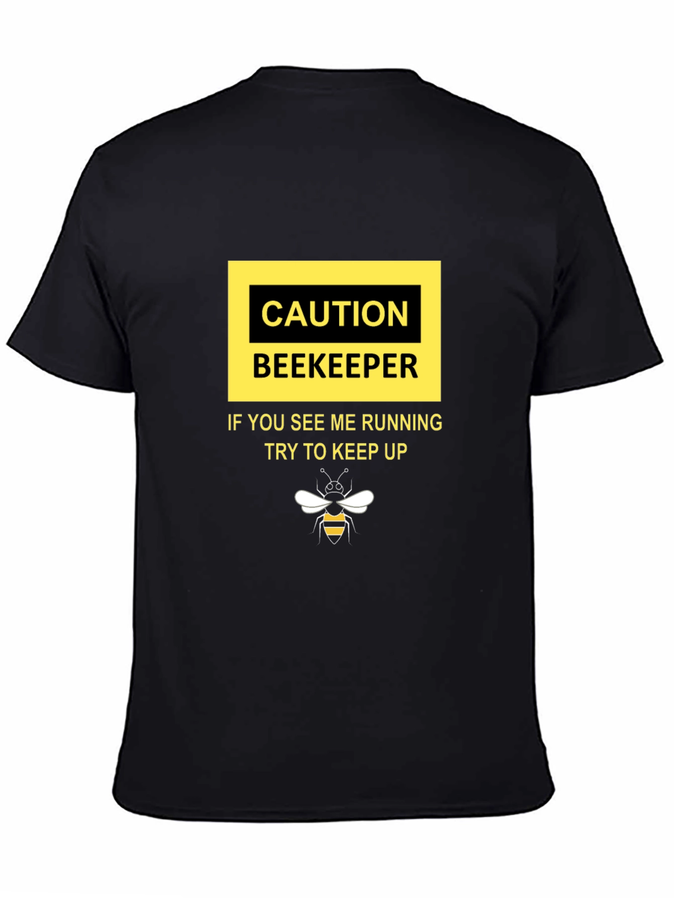 Caution Beekeepr T-Shirt
