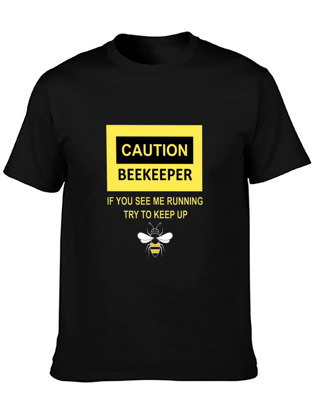 Caution Beekeepr T-Shirt