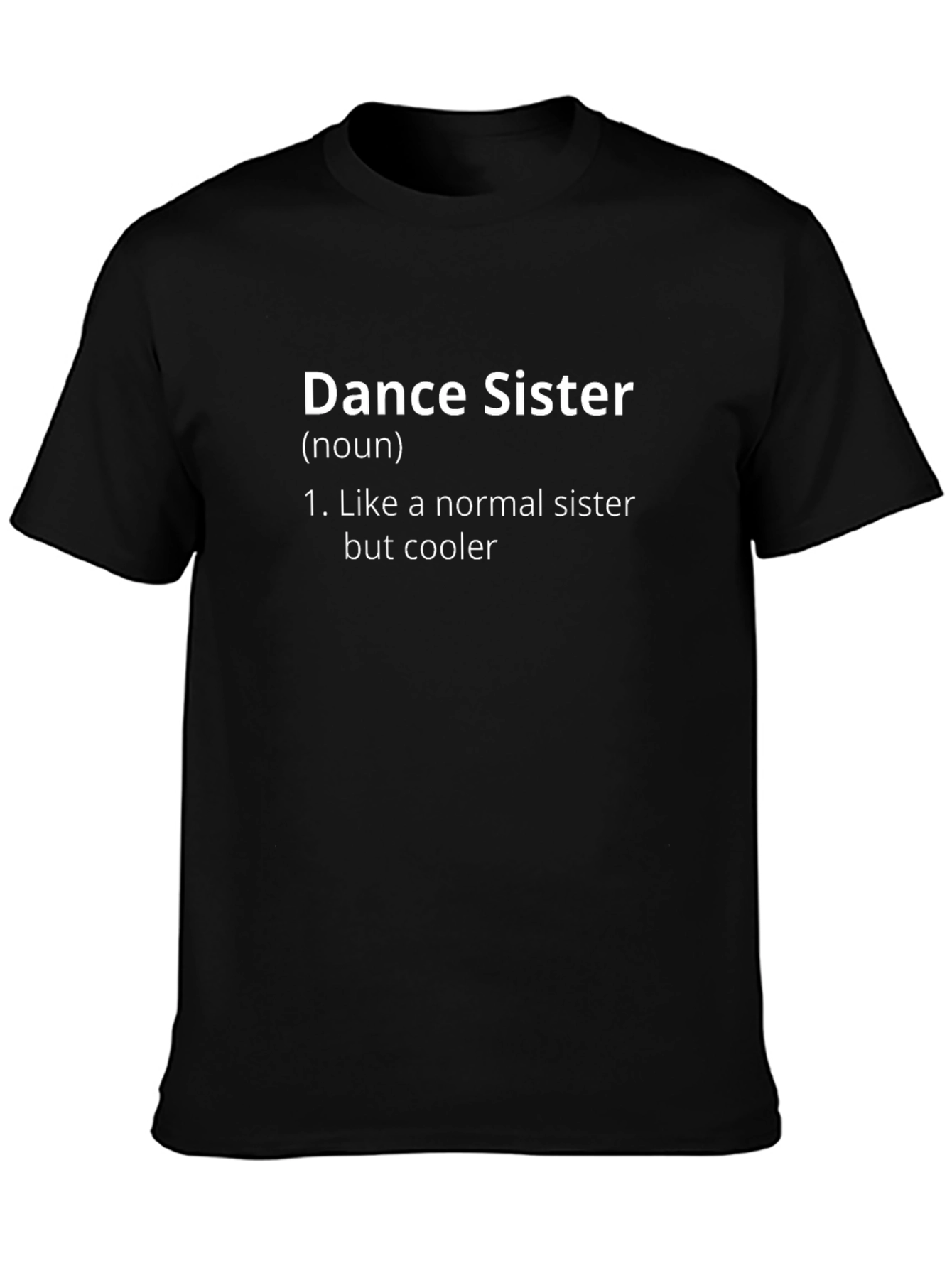 Dance Sister Definition Graphic T-Shirt