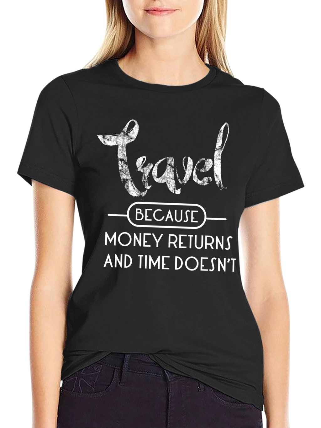 Travel Because Graphic Tee