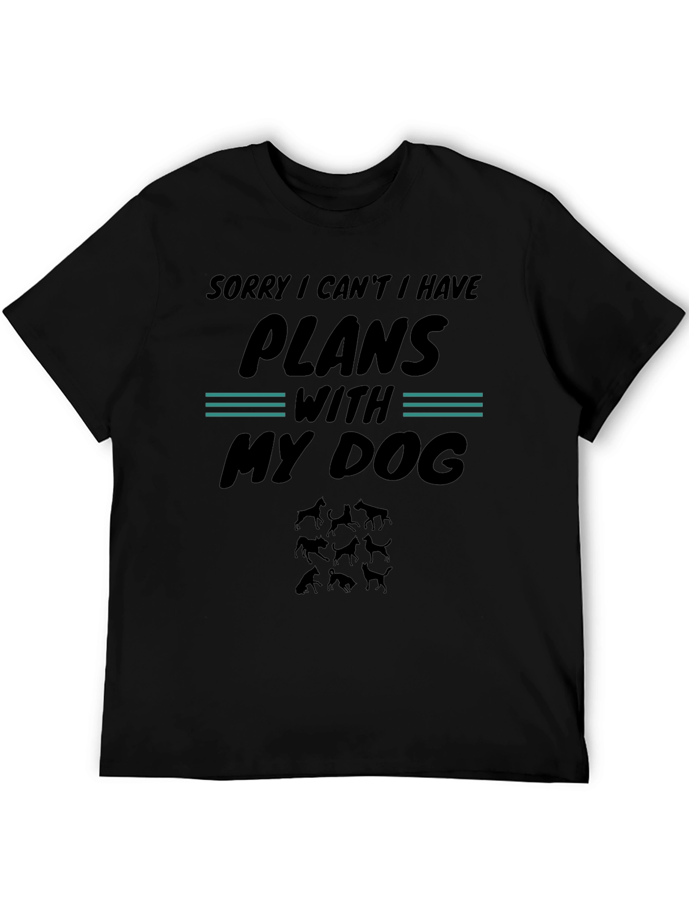 Dog Plans Graphic Tee - Sorry I Cant I Have Plans With My Dog