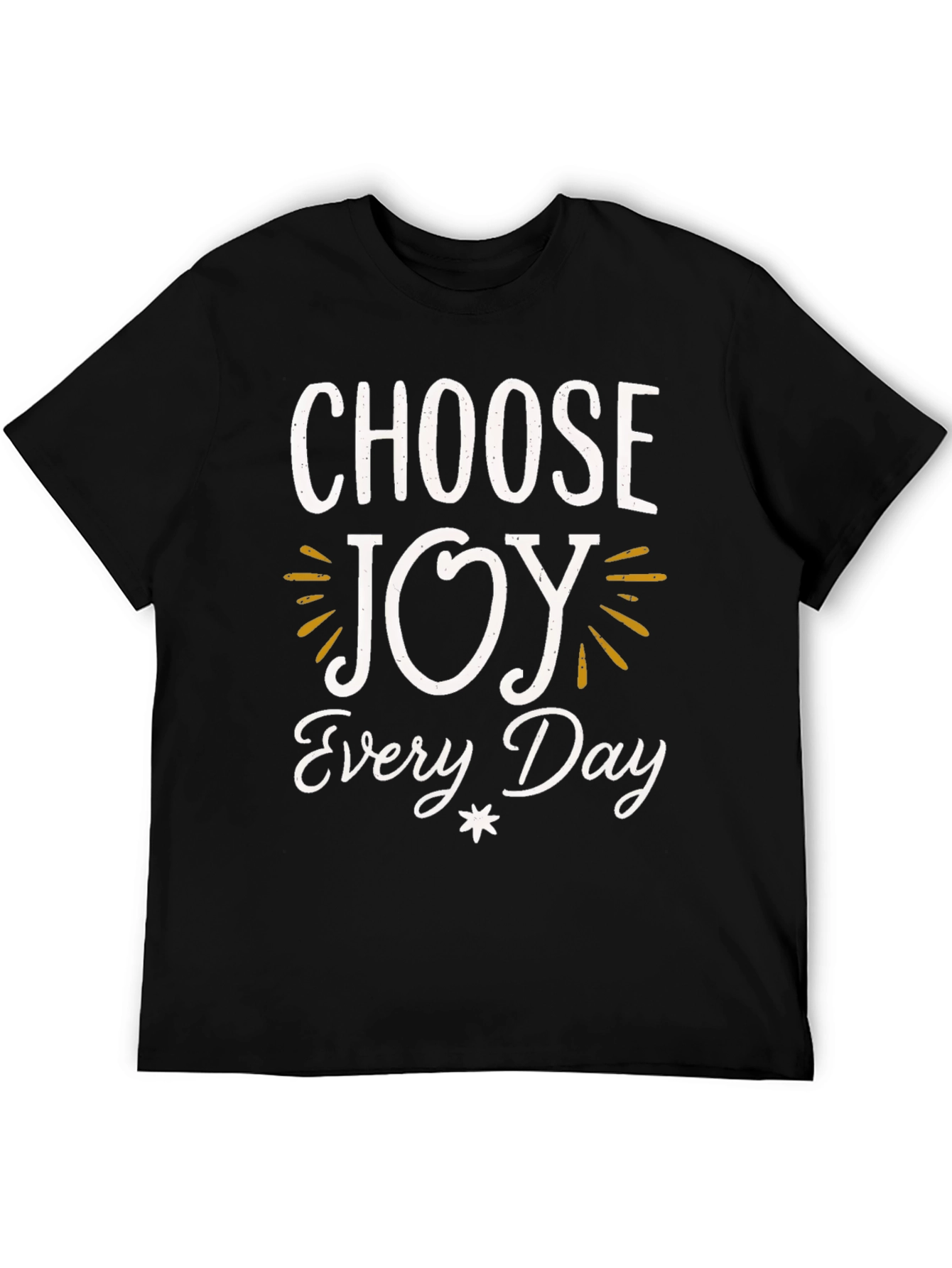Choose Joy Every Day T-Shirt - Inspiring Graphic Tee