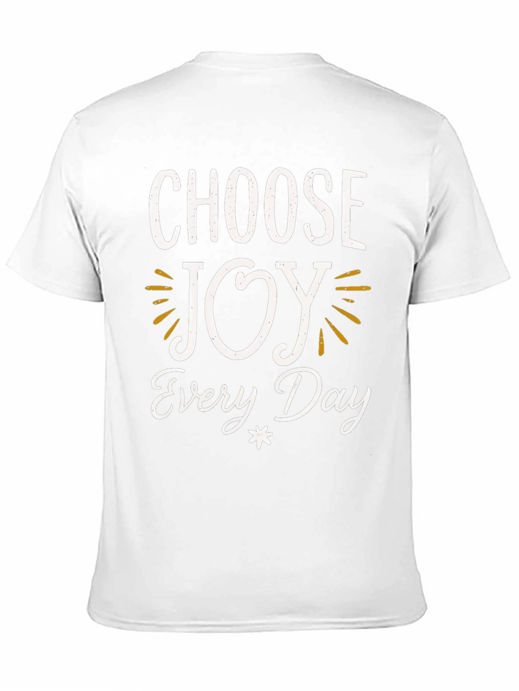 Choose Joy Every Day T-Shirt - Inspiring Graphic Tee