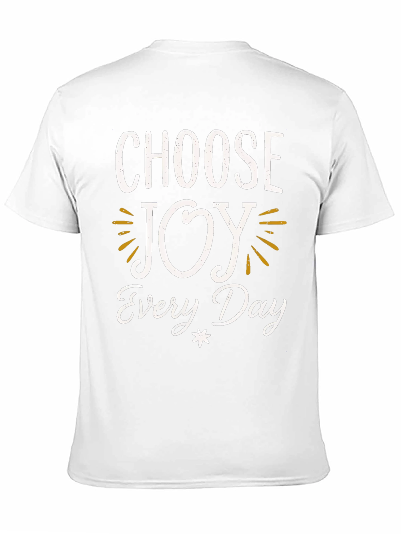 Choose Joy Every Day T-Shirt - Inspiring Graphic Tee