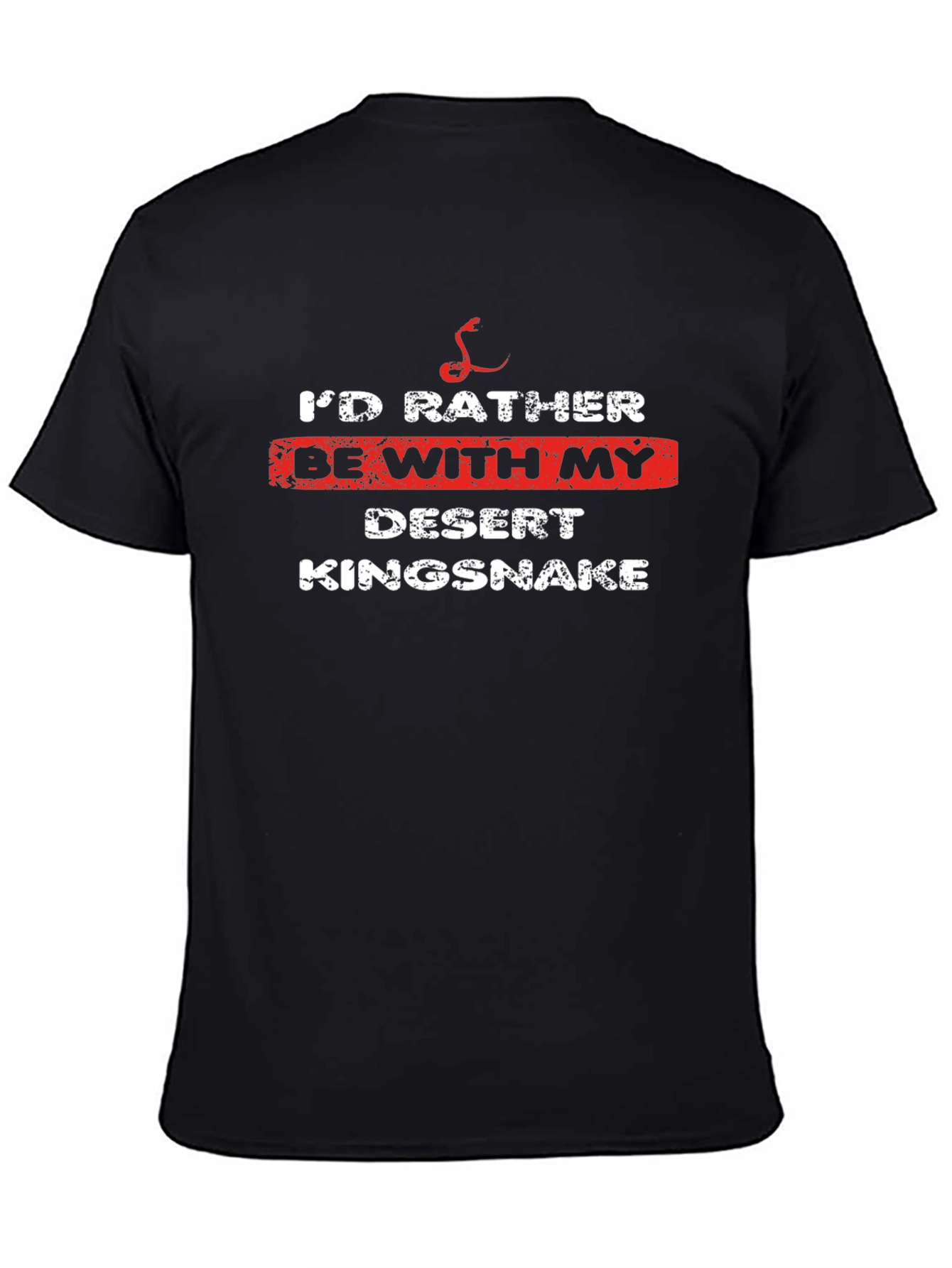 Desert Kingsnake T-Shirt - Id Rather Be With My Snake