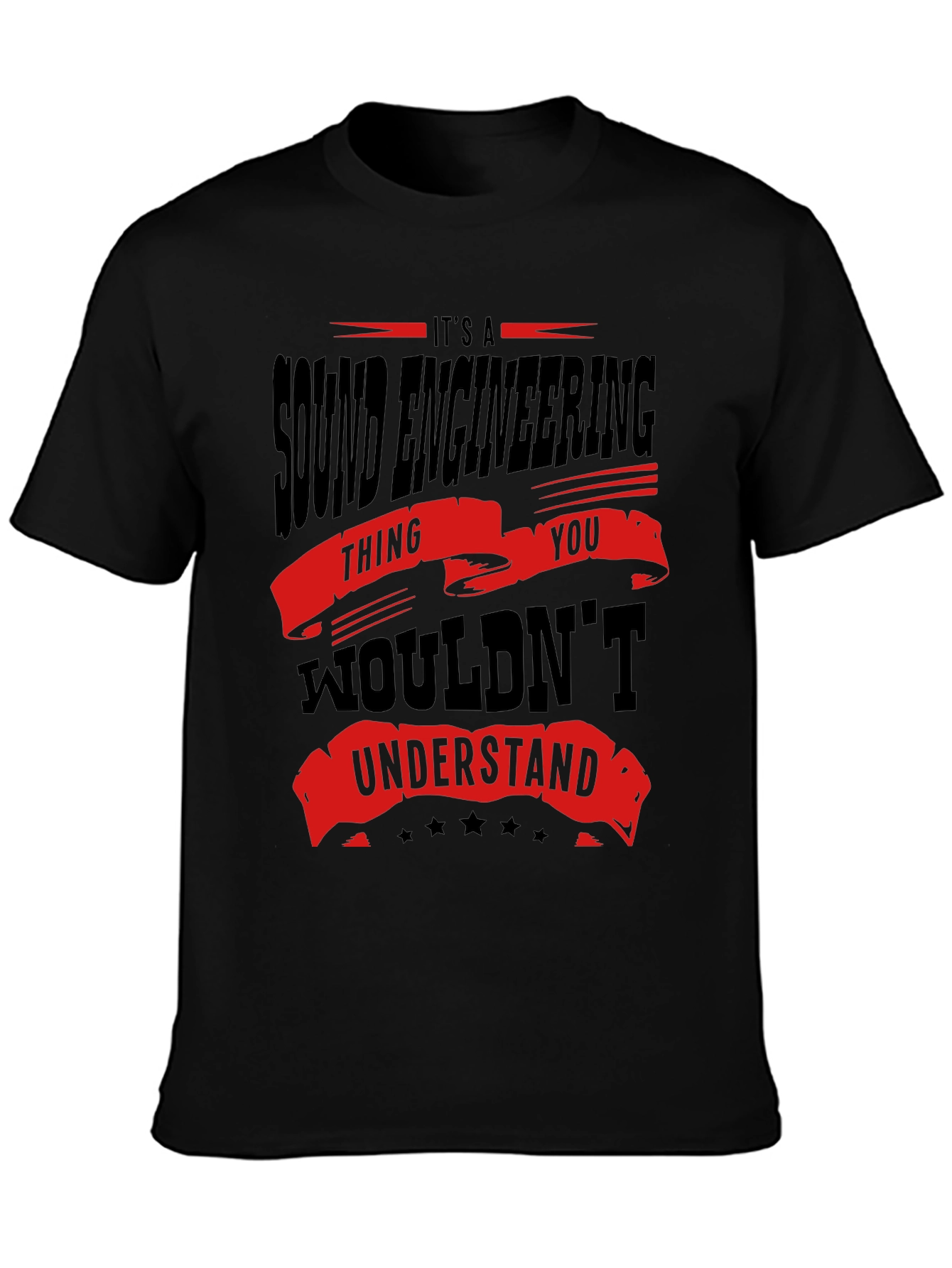 Sound Engineering T-Shirt - You Wouldnt Understand Funny Tee