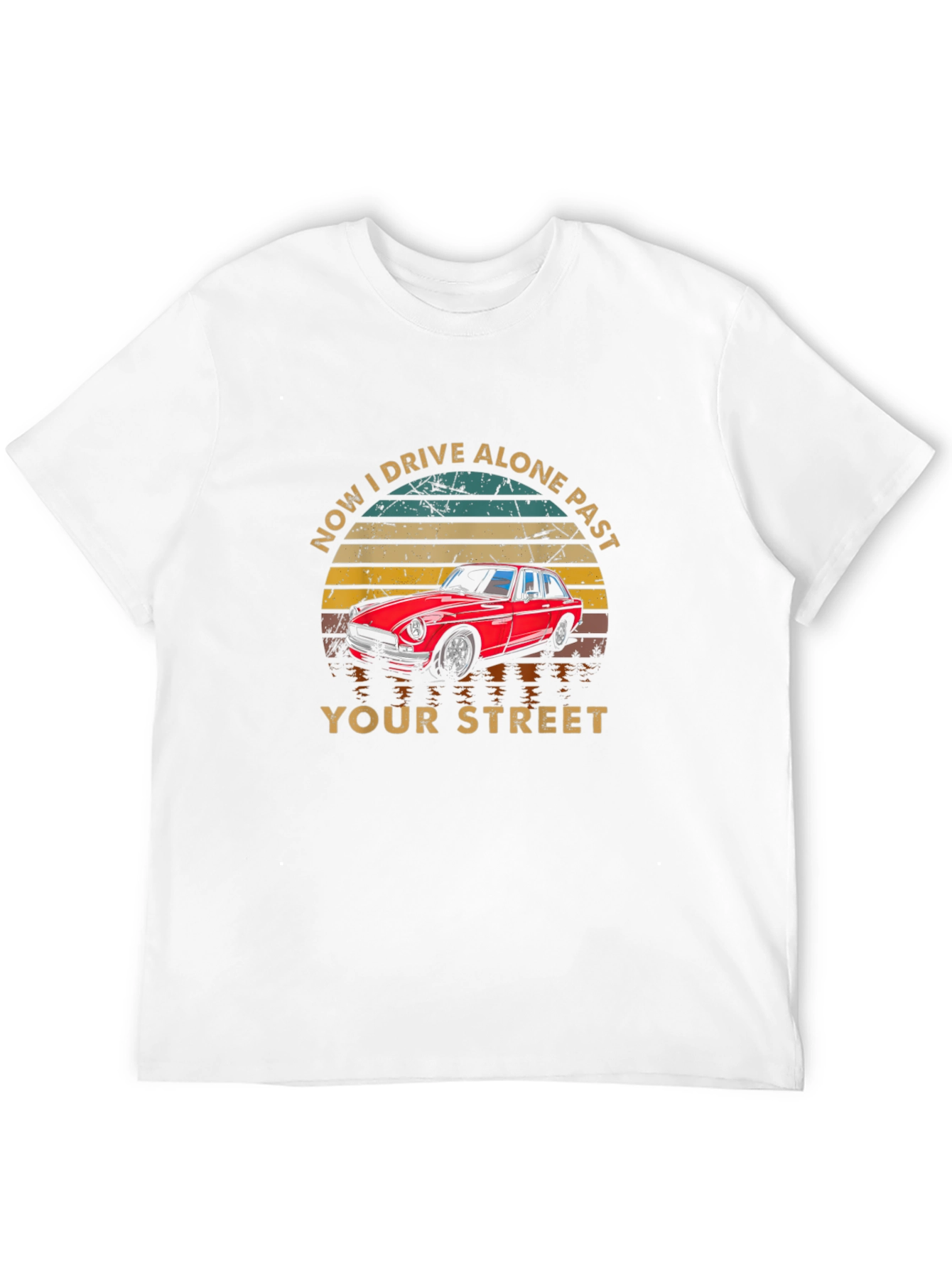 Drive Alone Past Your Street Graphic T-Shirt