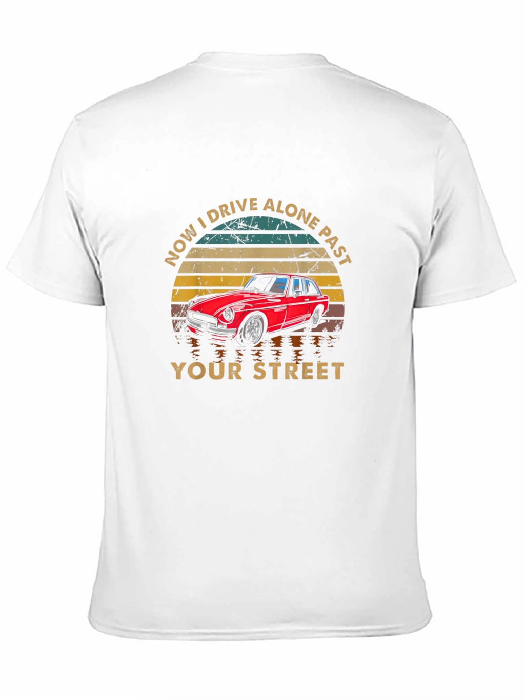 Drive Alone Past Your Street Graphic T-Shirt