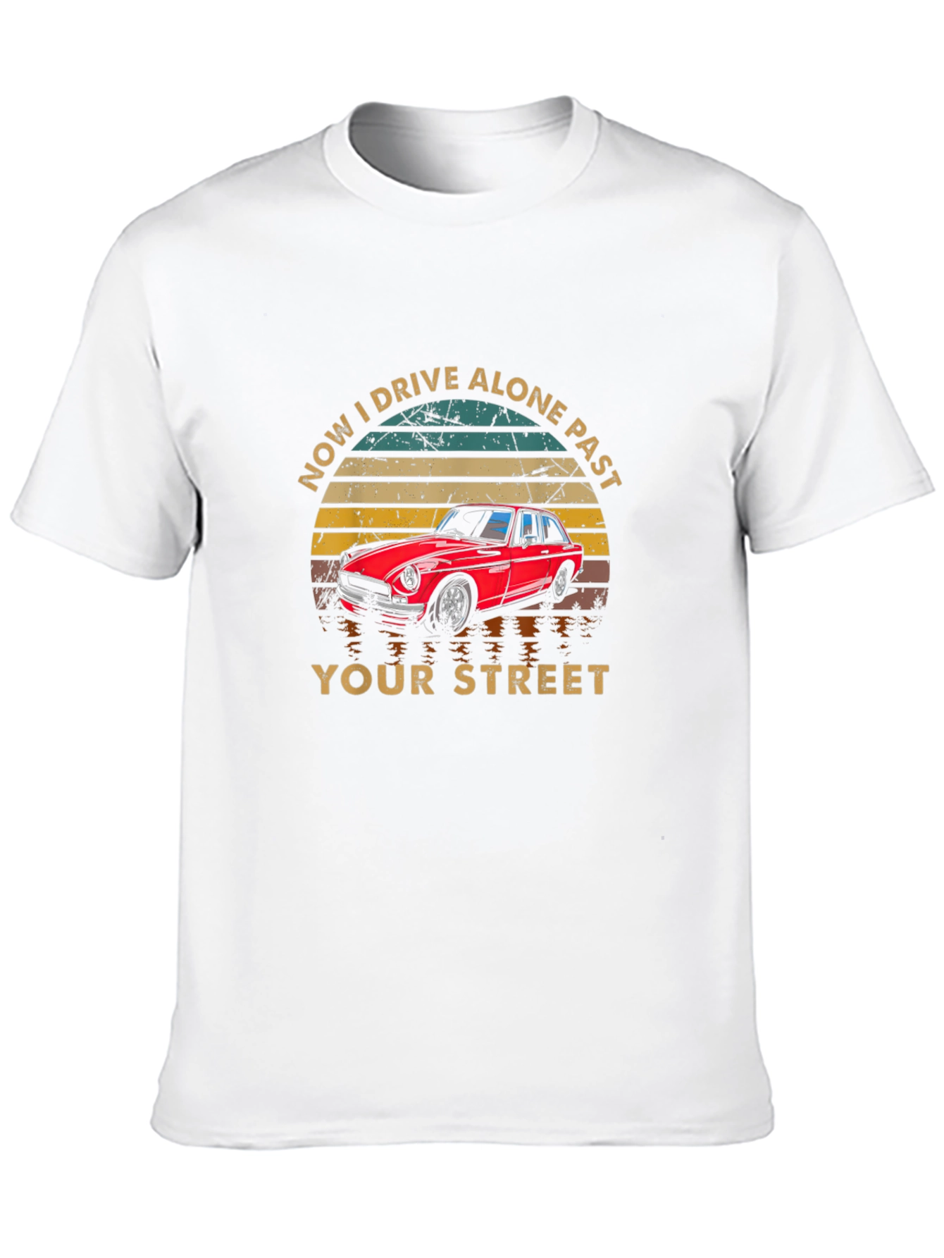 Drive Alone Past Your Street Graphic T-Shirt