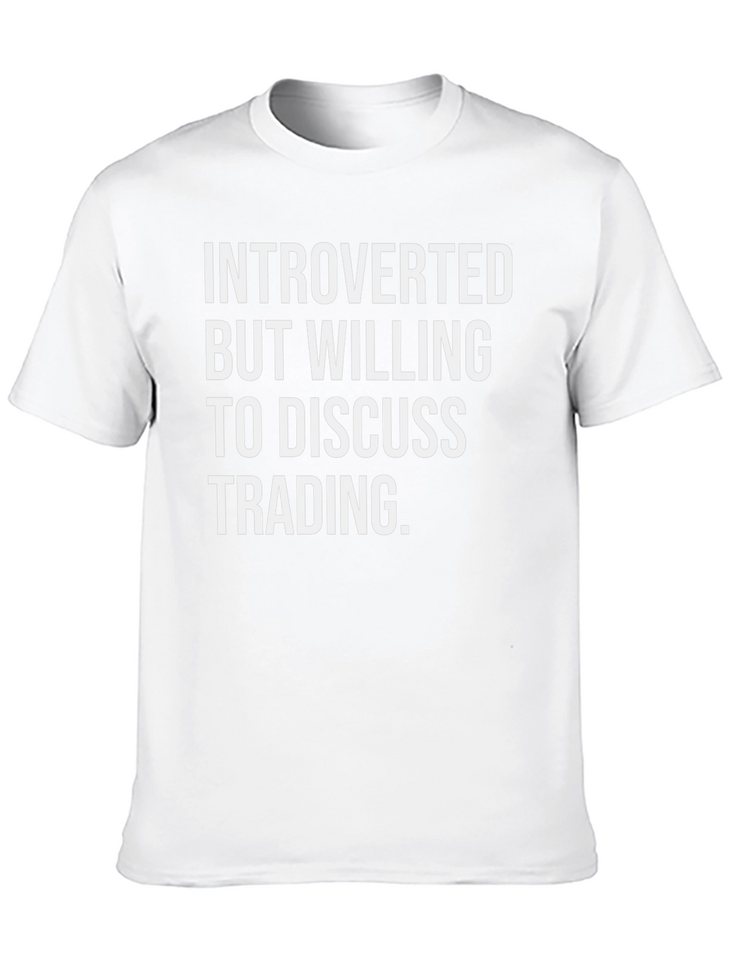 Introverted Trading T-Shirt - Discuss Trading