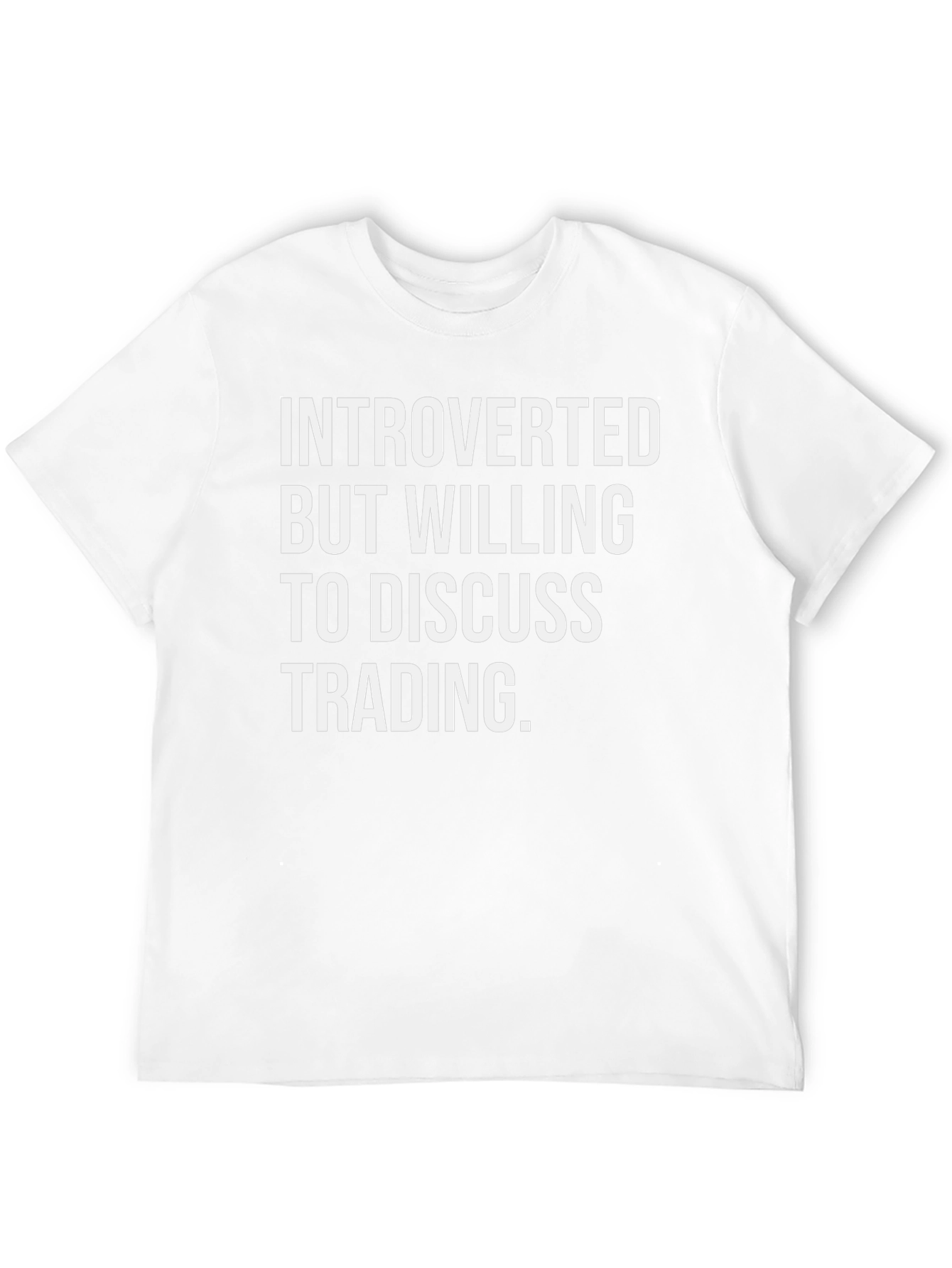 Introverted Trading T-Shirt - Discuss Trading