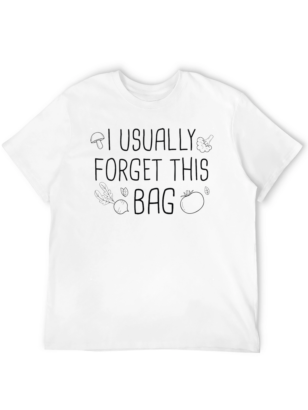 Forget This Bag T-Shirt - Vegetable Graphic Tee
