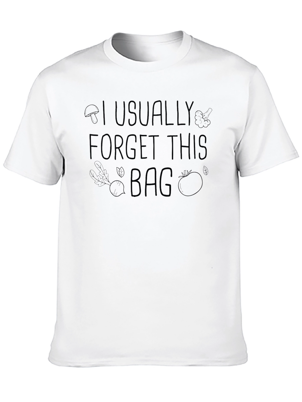 Forget This Bag T-Shirt - Vegetable Graphic Tee