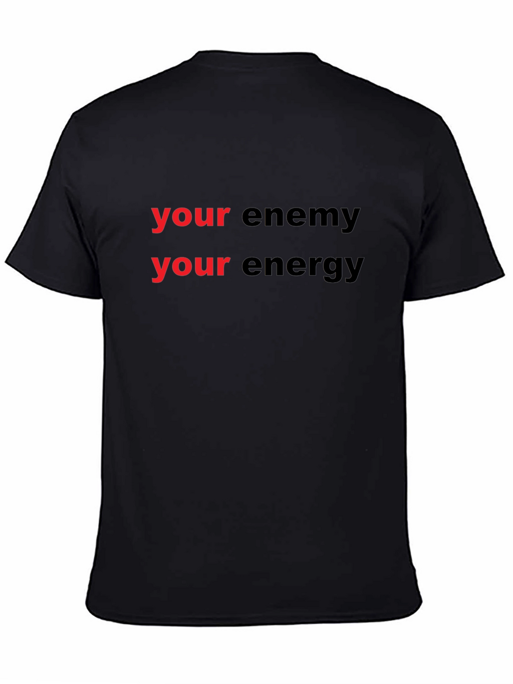 Your Energy T-Shirt - Motivational Graphic Tee