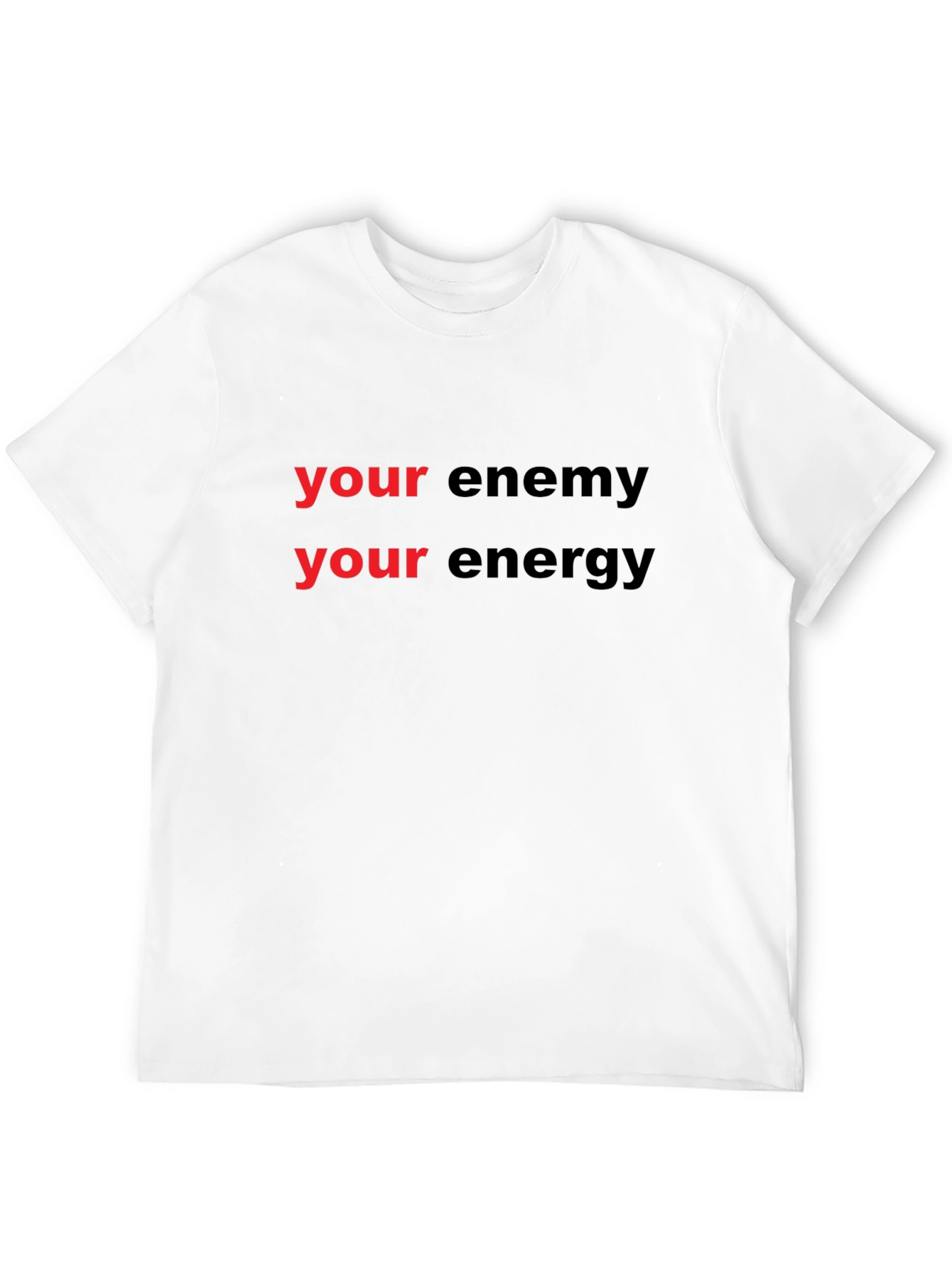 Your Energy T-Shirt - Motivational Graphic Tee