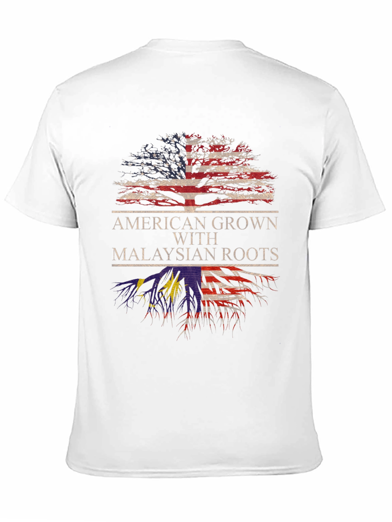 American Grown with Malaysian Roots T-Shirt