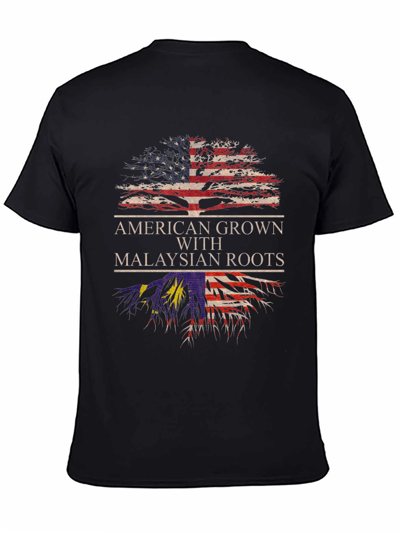 American Grown with Malaysian Roots T-Shirt