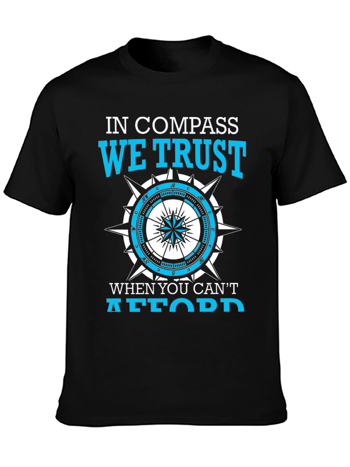 In Compass We Trust T-Shirt