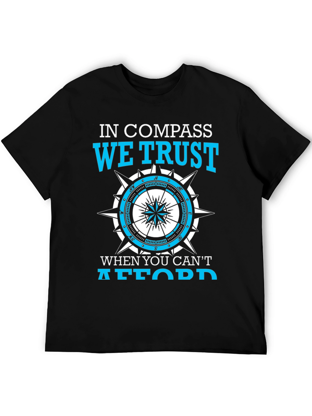 In Compass We Trust T-Shirt