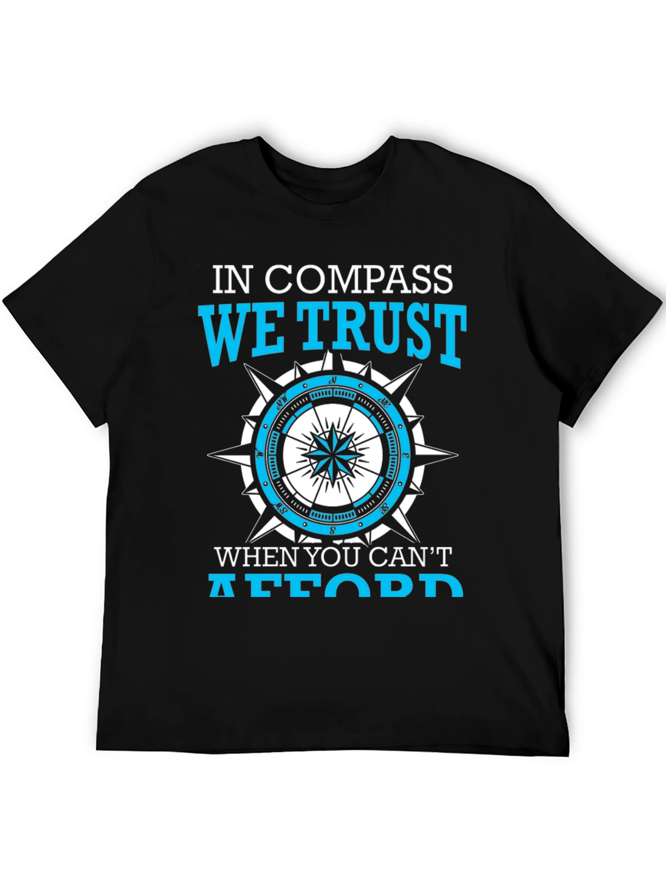 In Compass We Trust T-Shirt