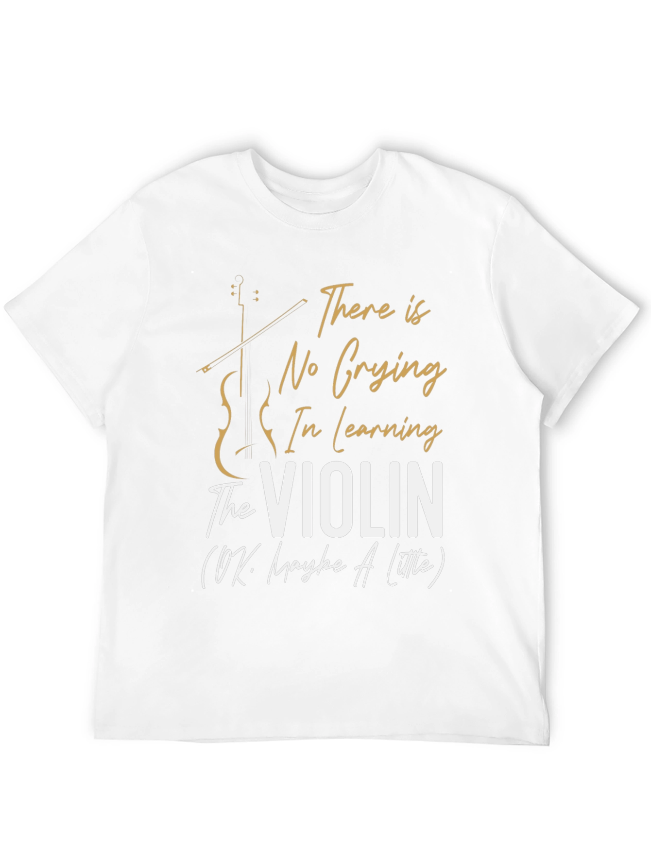 Funny Violinist T-Shirt - No Crying In Violin