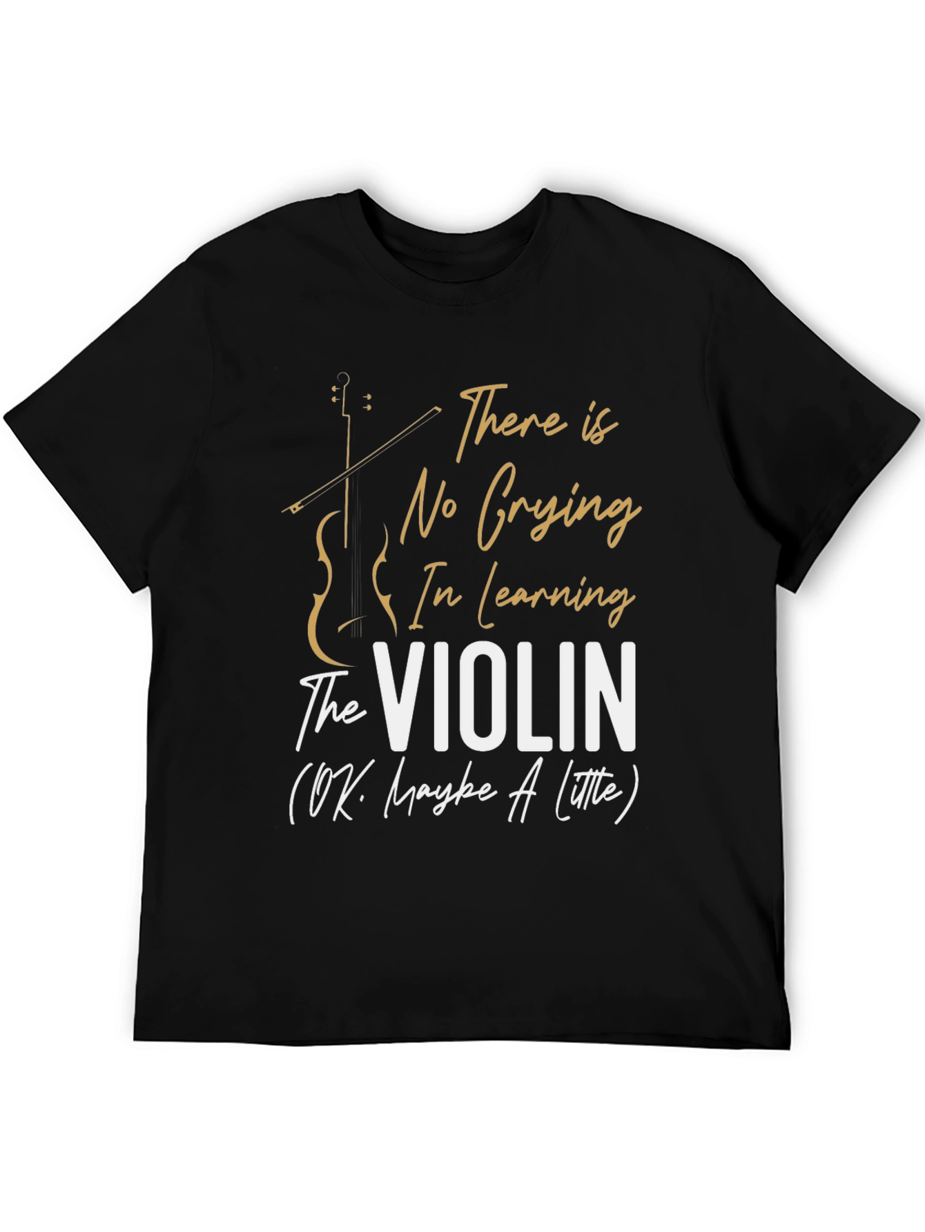 Funny Violinist T-Shirt - No Crying In Violin