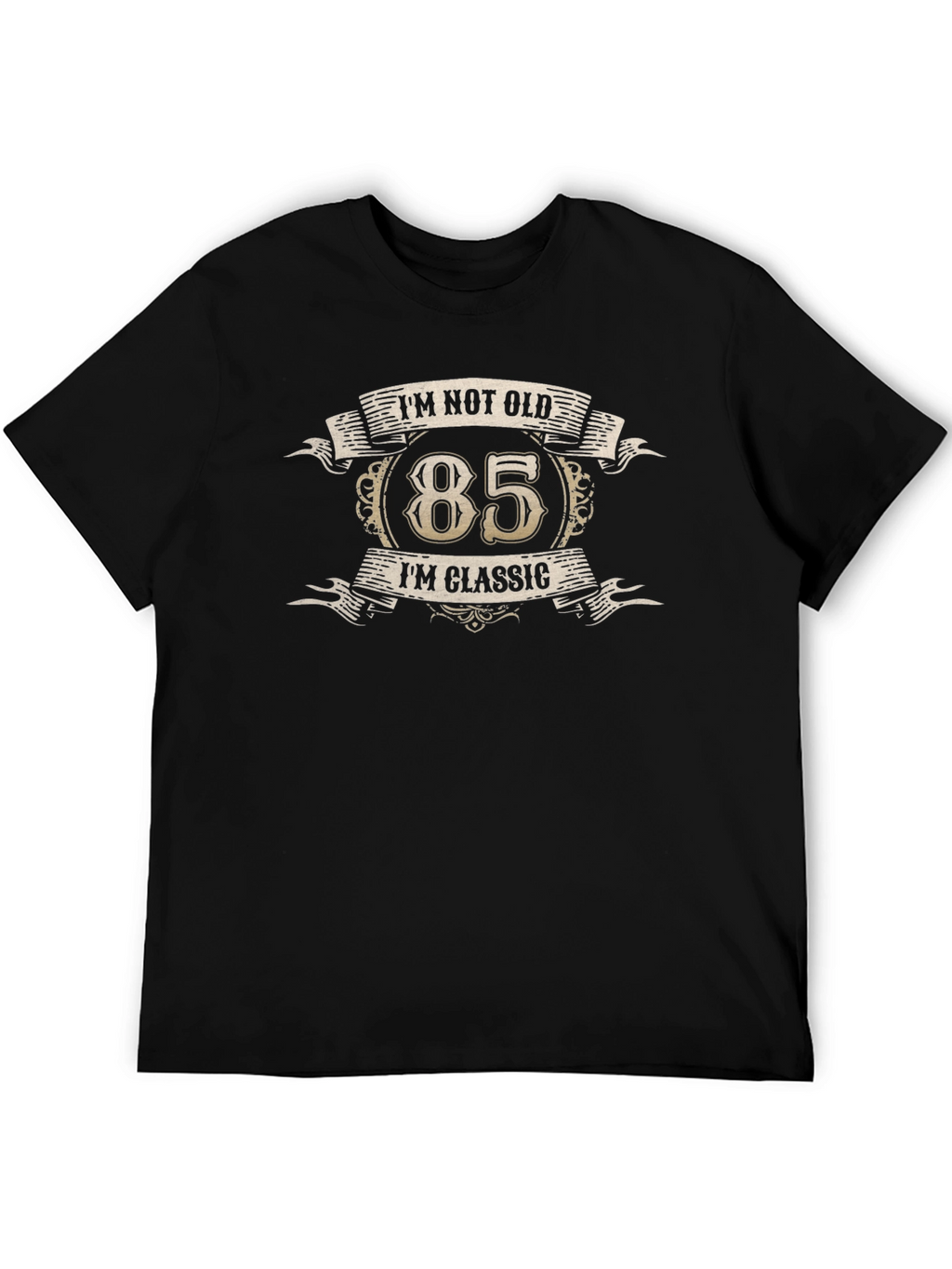85th Birthday Classic T-Shirt - Im Not Old!