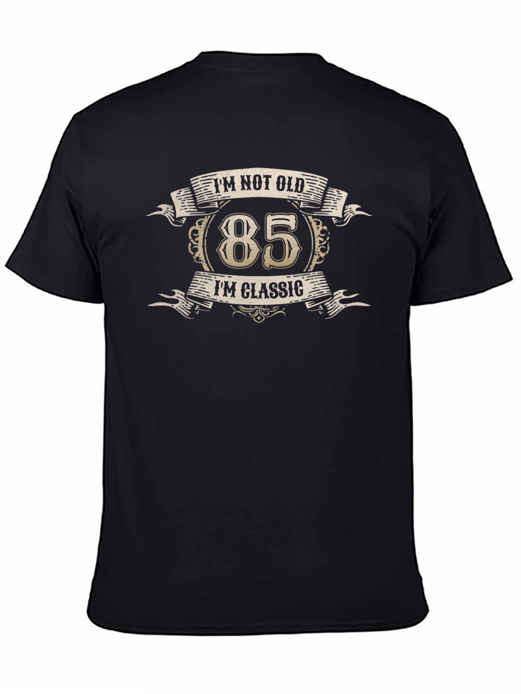 85th Birthday Classic T-Shirt - Im Not Old!
