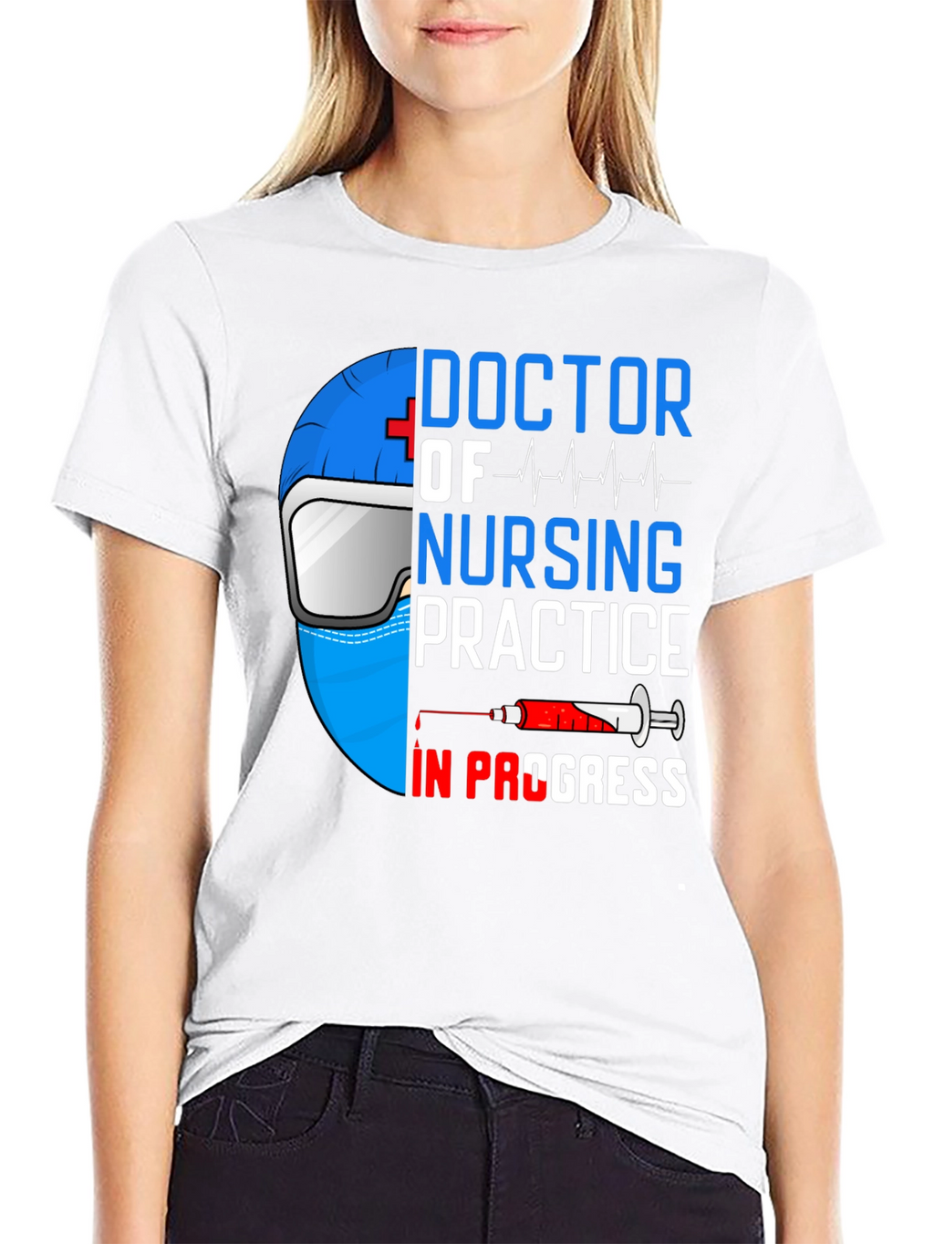 Doctor of Nursing Practice T-Shirt