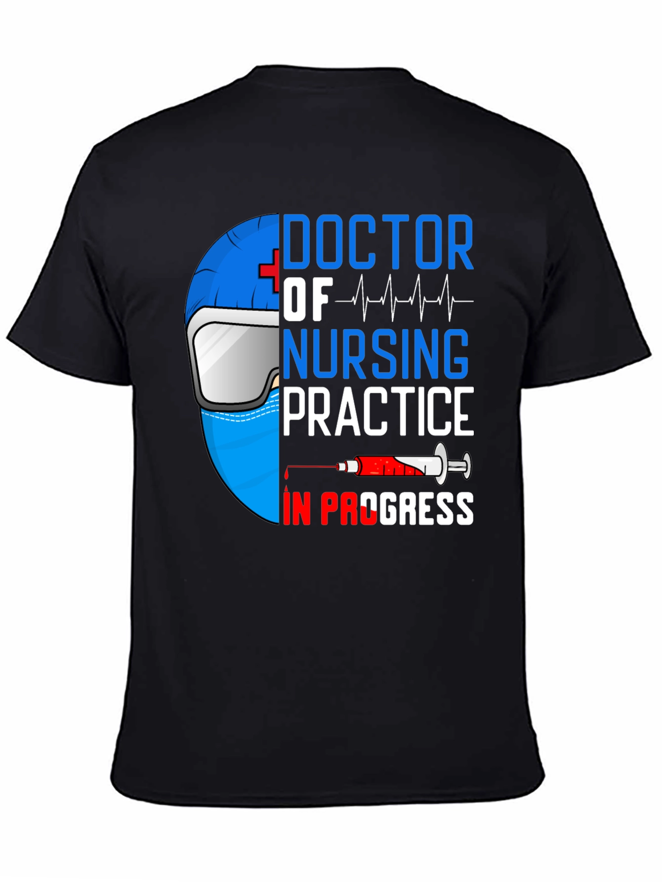 Doctor of Nursing Practice T-Shirt