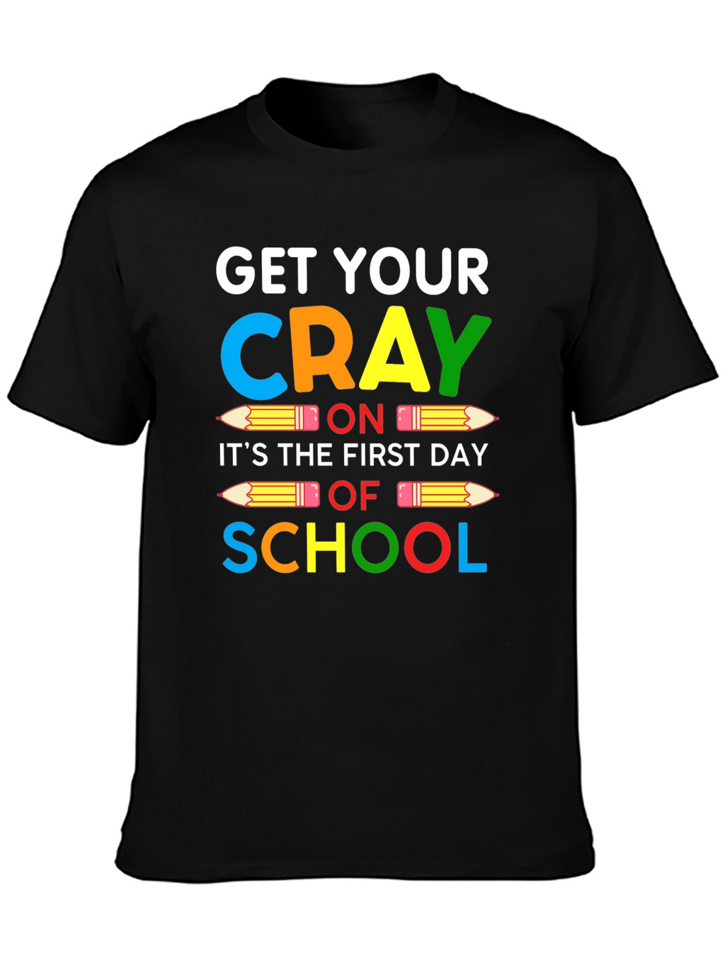 Get Your Crayon On T-Shirt: Back to School