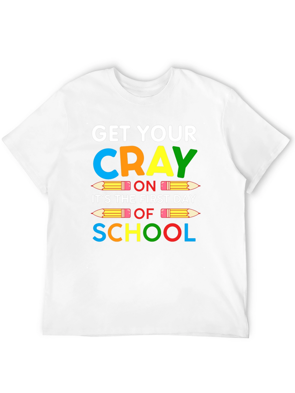 Get Your Crayon On T-Shirt: Back to School