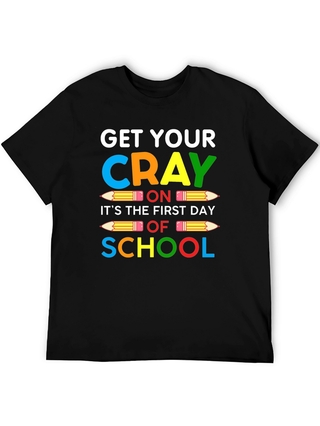 Get Your Crayon On T-Shirt: Back to School