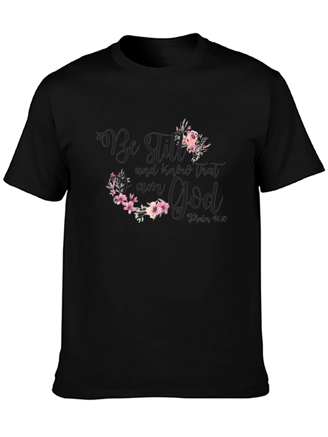 Floral Be Still Christian T-Shirt