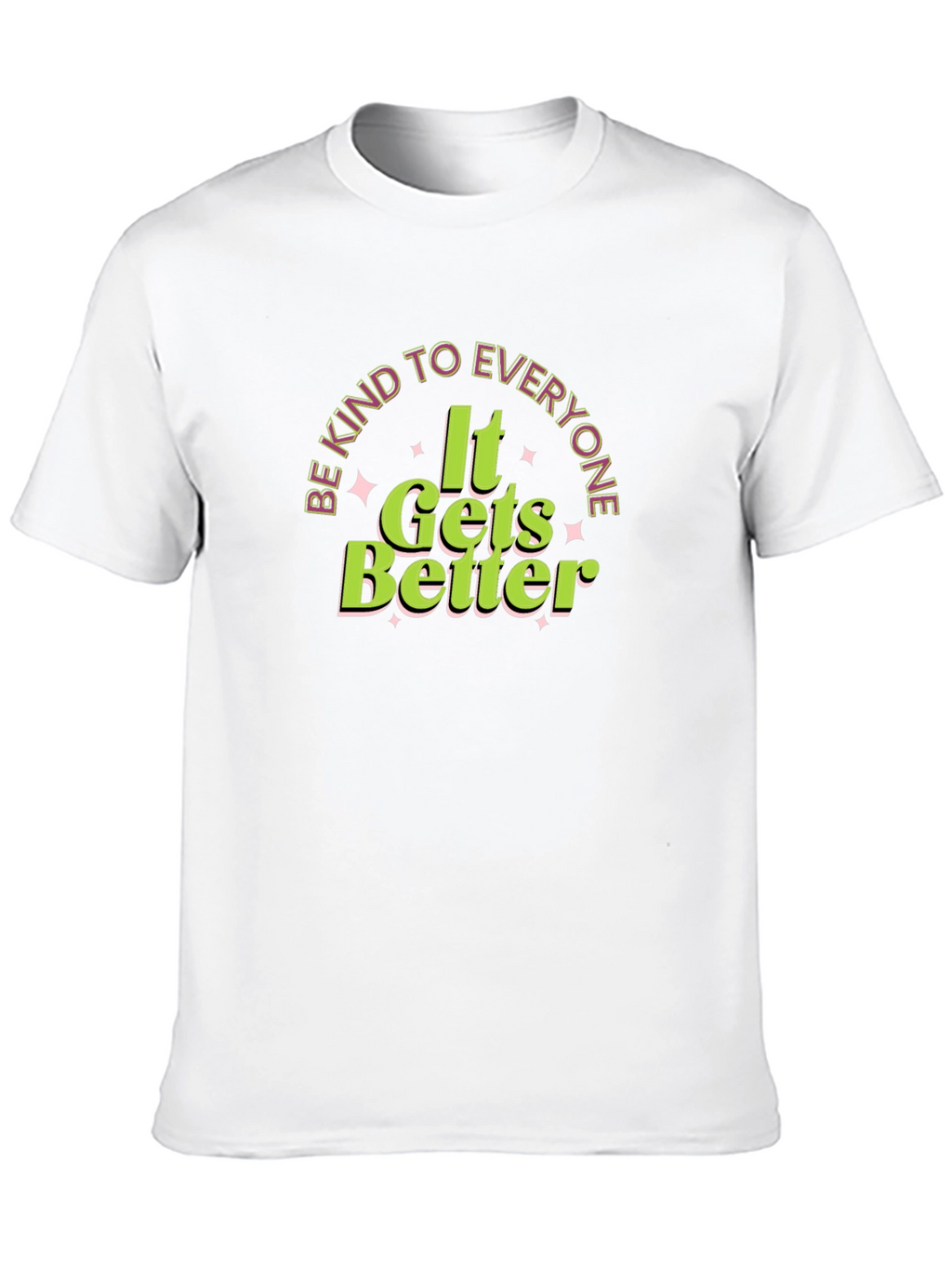Be Kind to Everyone T-Shirt