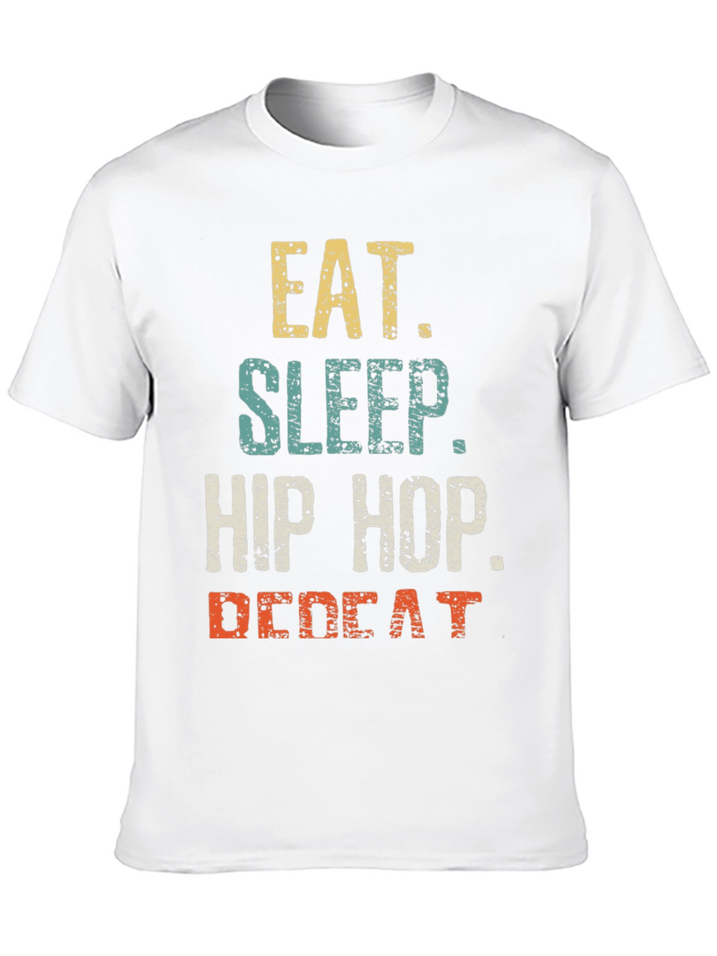 Eat Sleep Hip Hop Repeat Mens Graphic T-Shirt