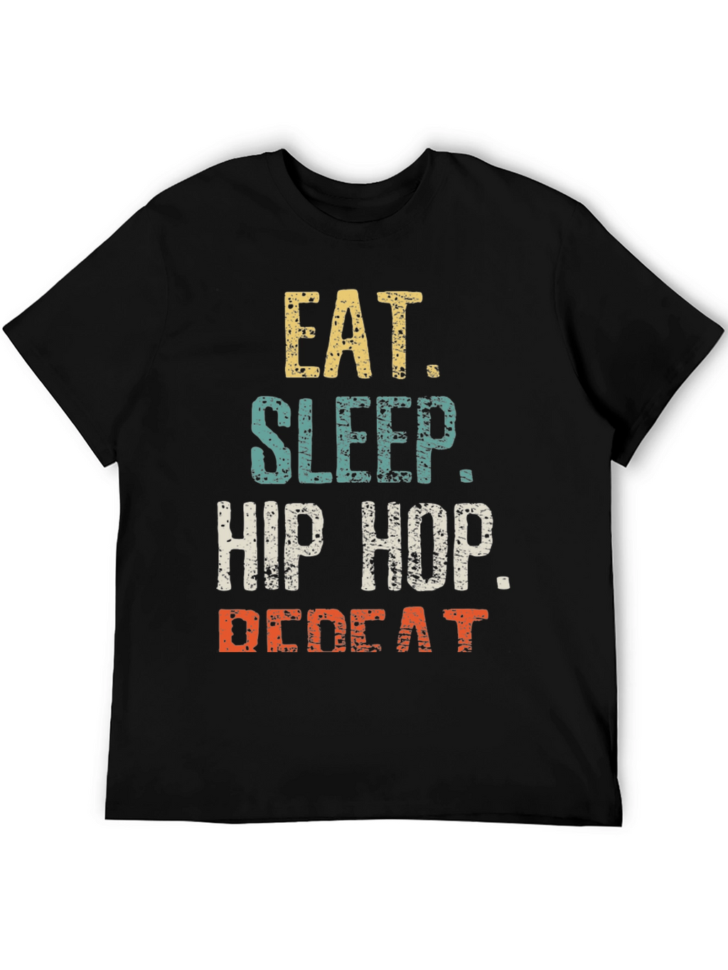 Eat Sleep Hip Hop Repeat Mens Graphic T-Shirt