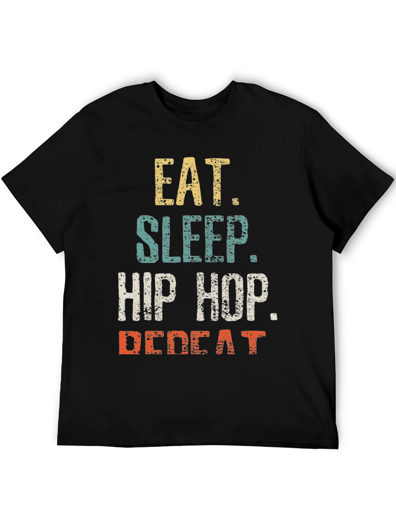 Eat Sleep Hip Hop Repeat Mens Graphic T-Shirt