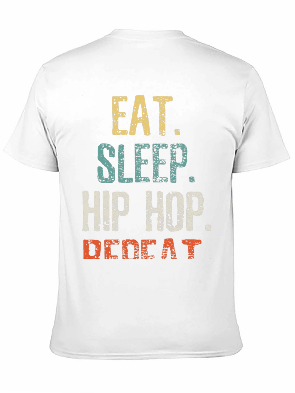 Eat Sleep Hip Hop Repeat Mens Graphic T-Shirt