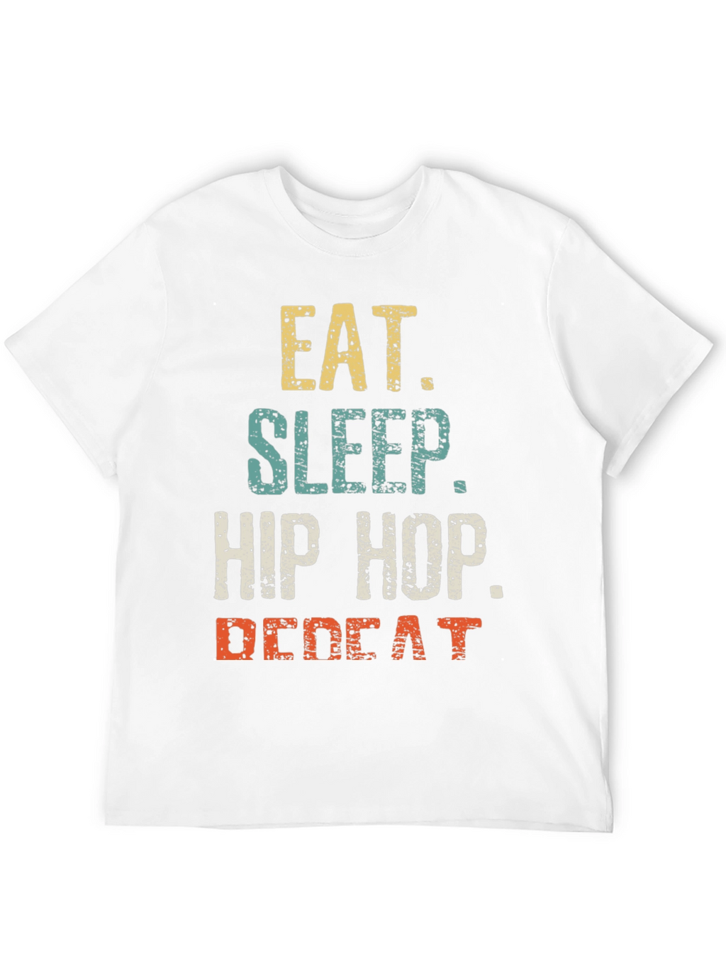 Eat Sleep Hip Hop Repeat Mens Graphic T-Shirt
