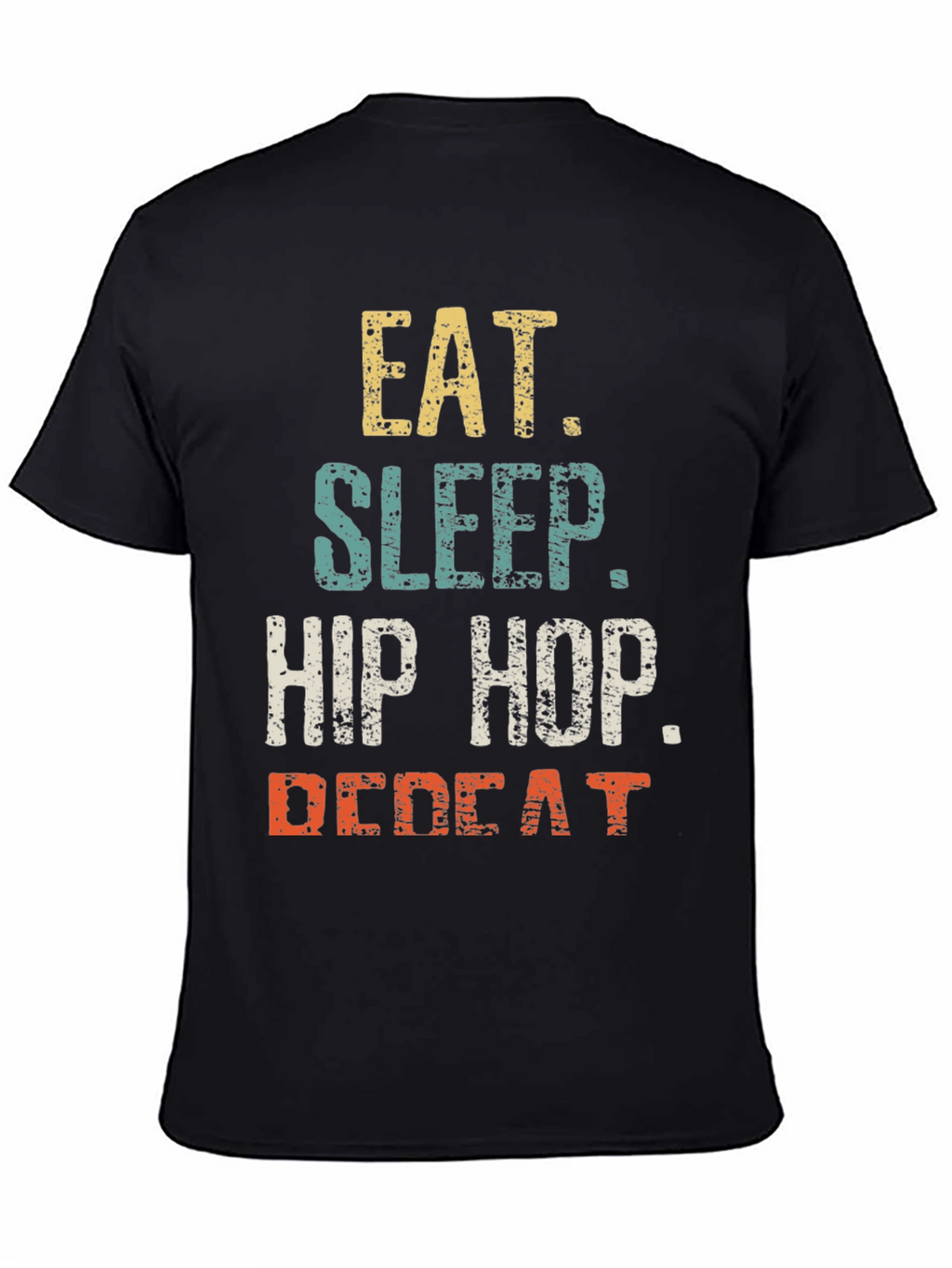 Eat Sleep Hip Hop Repeat Mens Graphic T-Shirt