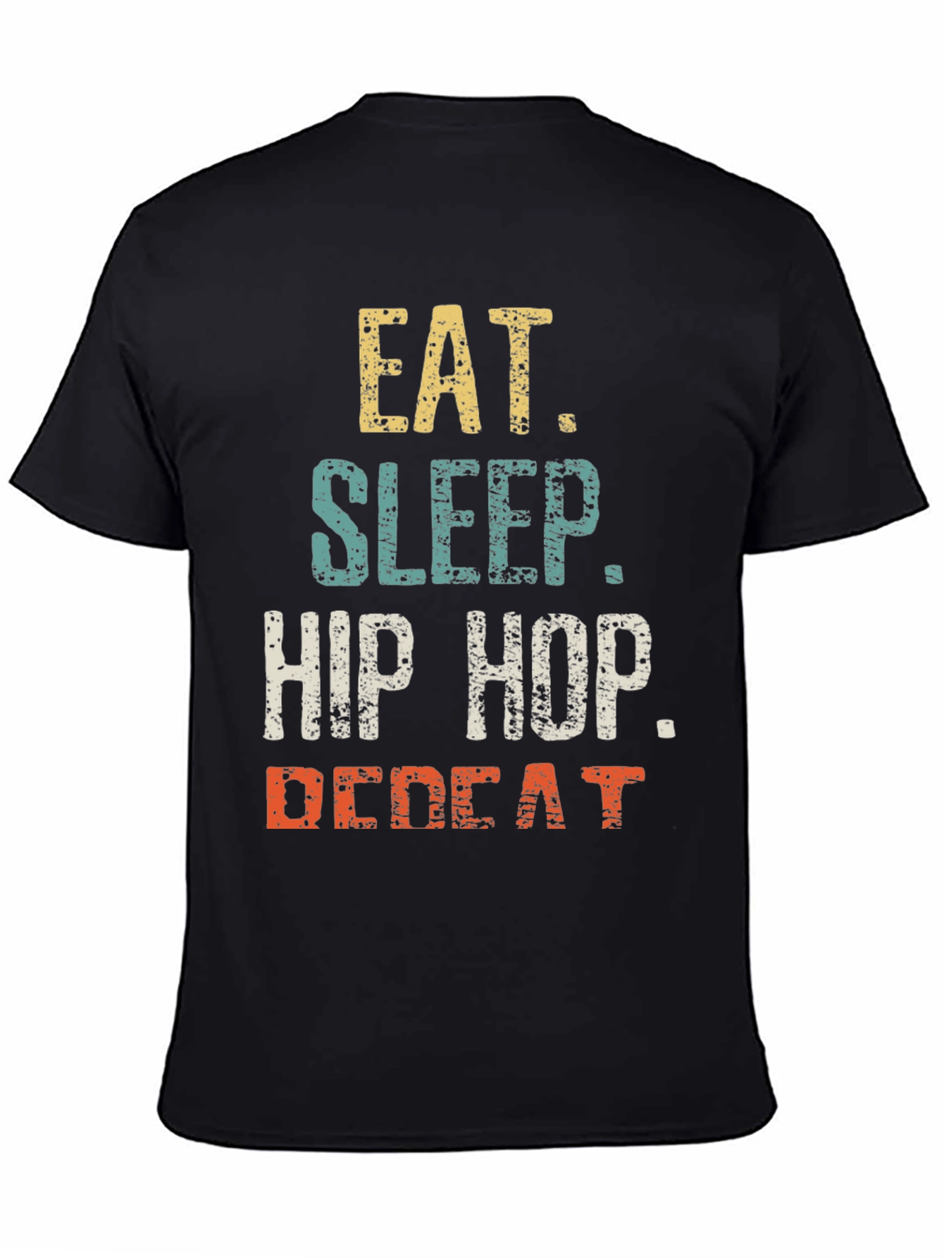 Eat Sleep Hip Hop Repeat Mens Graphic T-Shirt