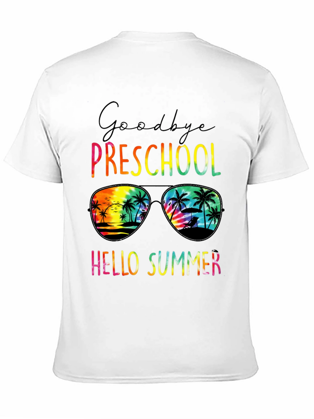 Goodbye Preschool Hello Summer T-Shirt