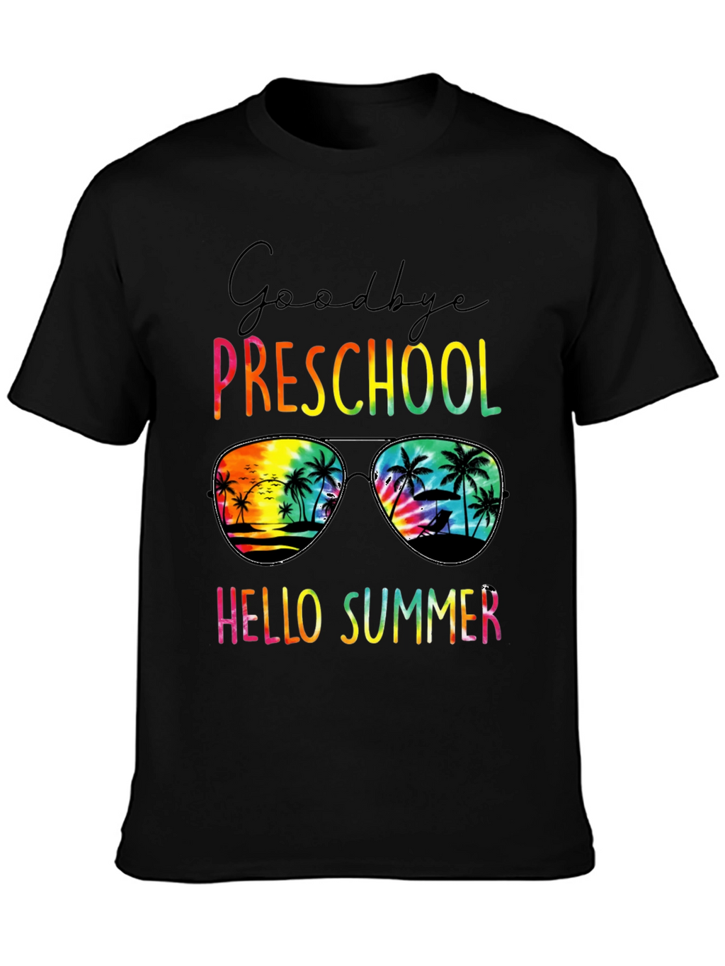 Goodbye Preschool Hello Summer T-Shirt