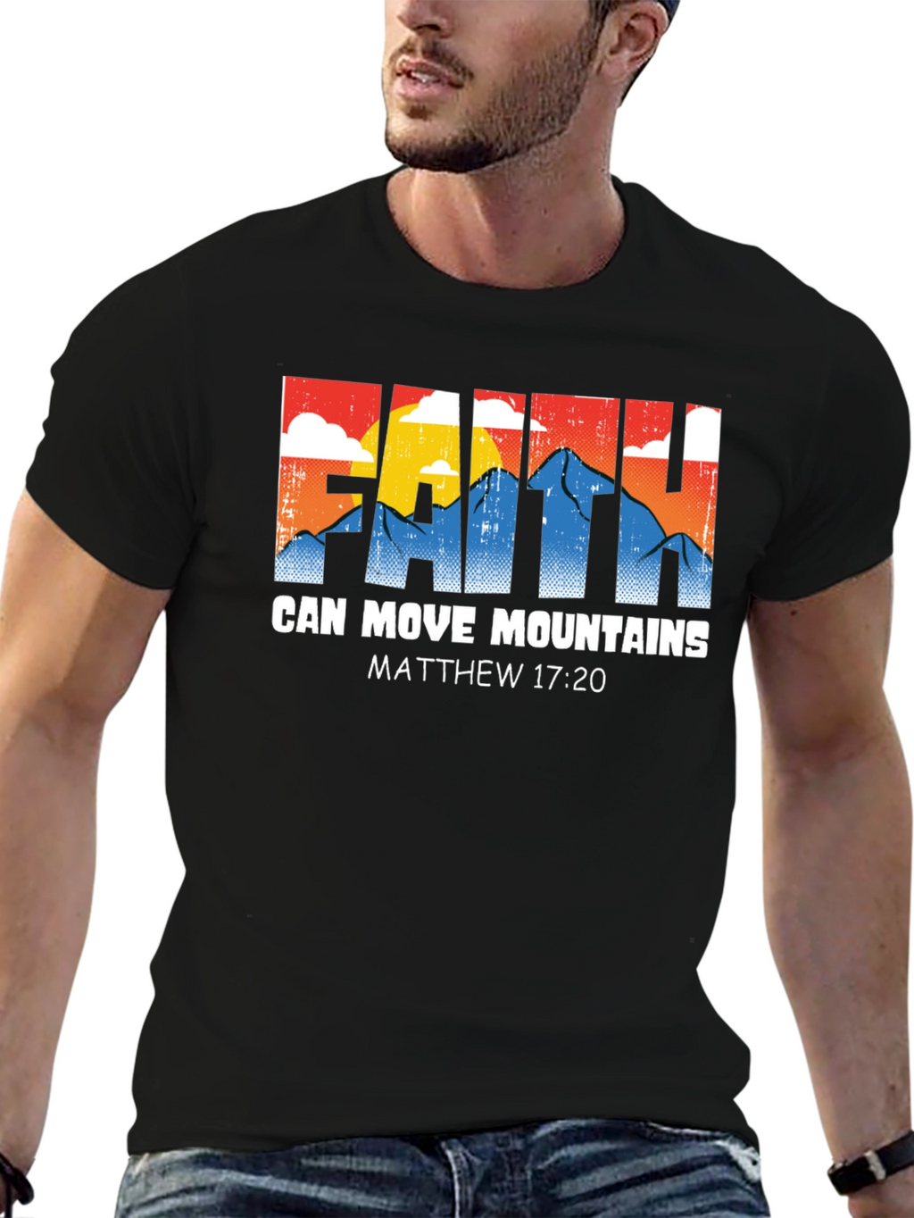 Faith Can Move Mountains T-Shirt Matthew 17:20