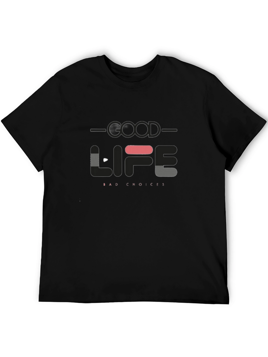 Good Life Bad Choices Graphic T-Shirt