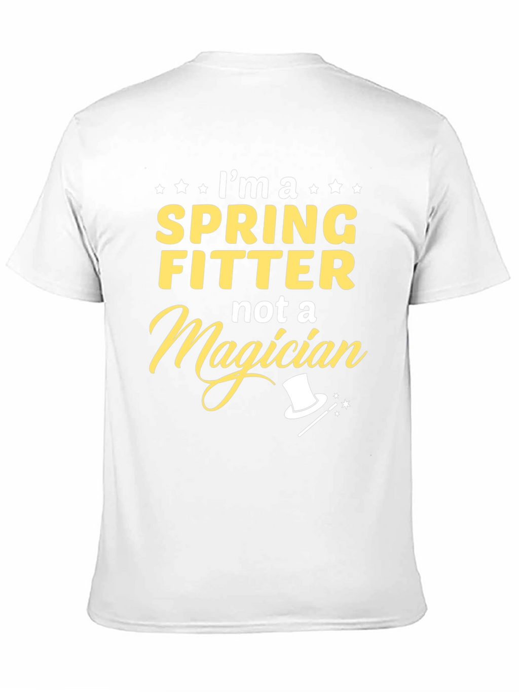 Spring Fitter T-Shirt - Not A Magician