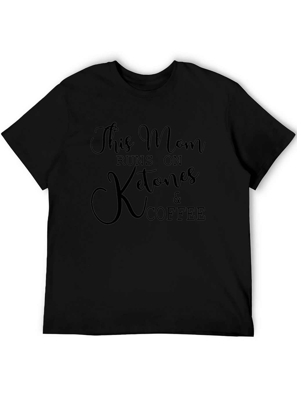 This Mom Runs on Ketones & Coffee T-Shirt
