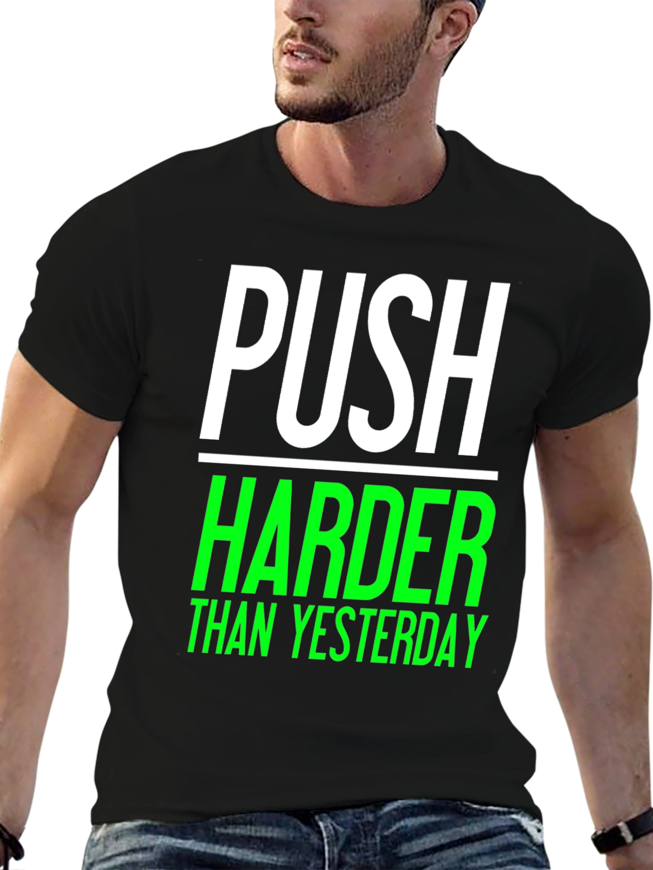 Push Harder Than Yesterday Black Graphic Tee